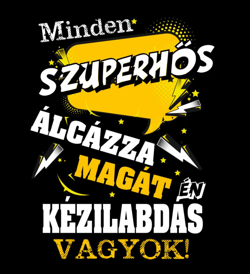 KÉZILABDÁS SZUPERHŐS PÓLÓ