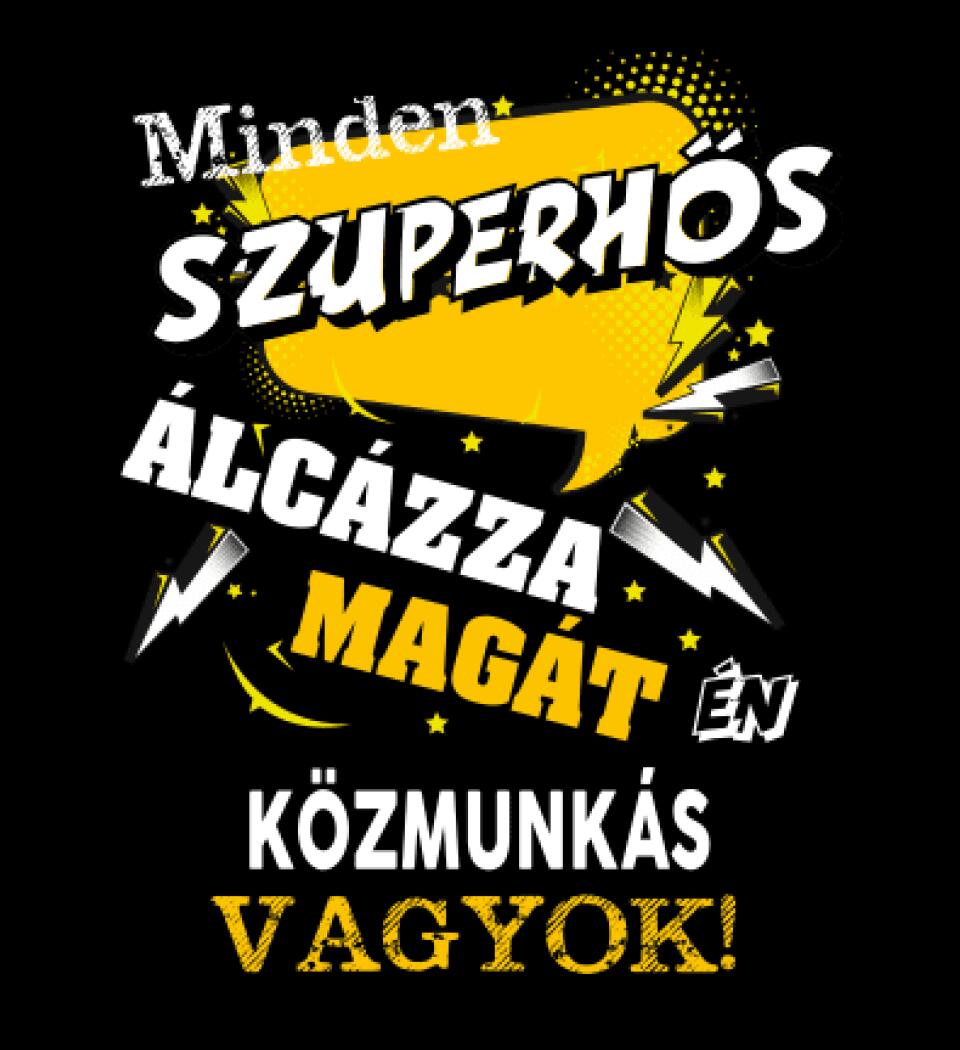 KÖZMUNKÁS SZUPERHŐS PÓLÓ