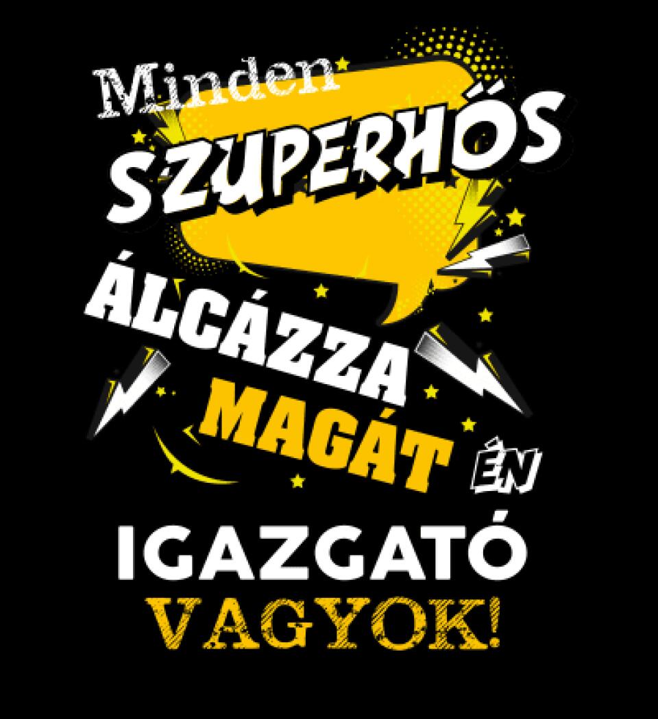 IGAZGATÓ SZUPERHŐS PÓLÓ