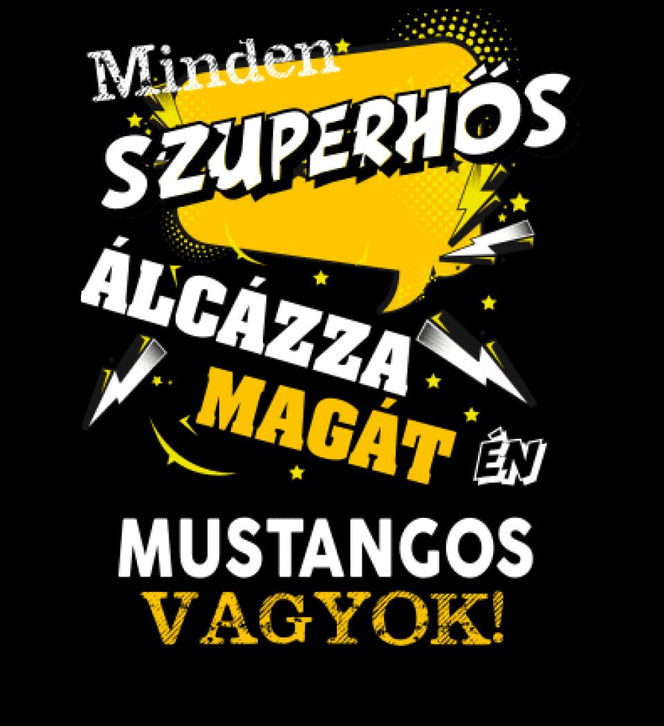 MUSTANGOS SZUPERHŐS PÓLÓ