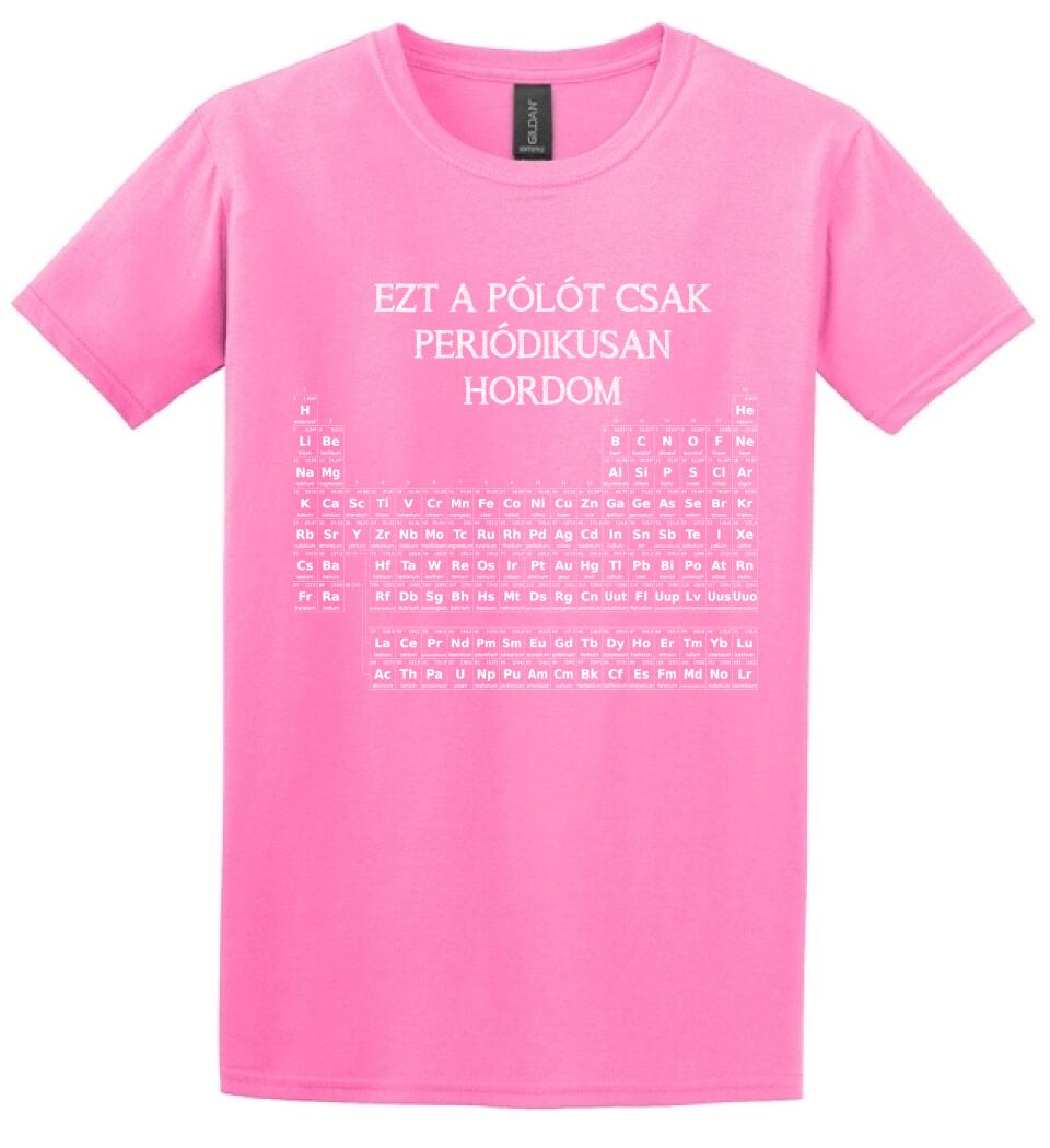 EZT A PÓLÓT CSAK PERIÓDIKUSAN HORDOM