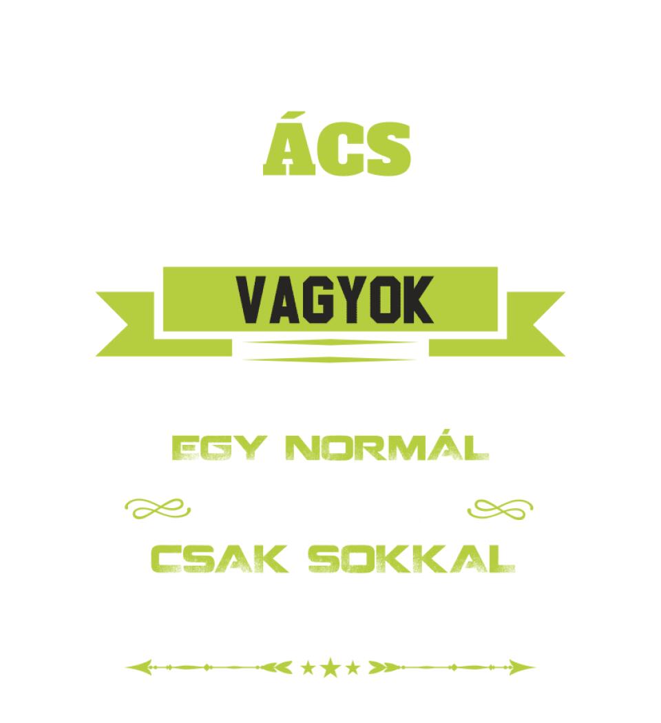 ÉN EGY ÁCS NAGYPAPA VAGYOK