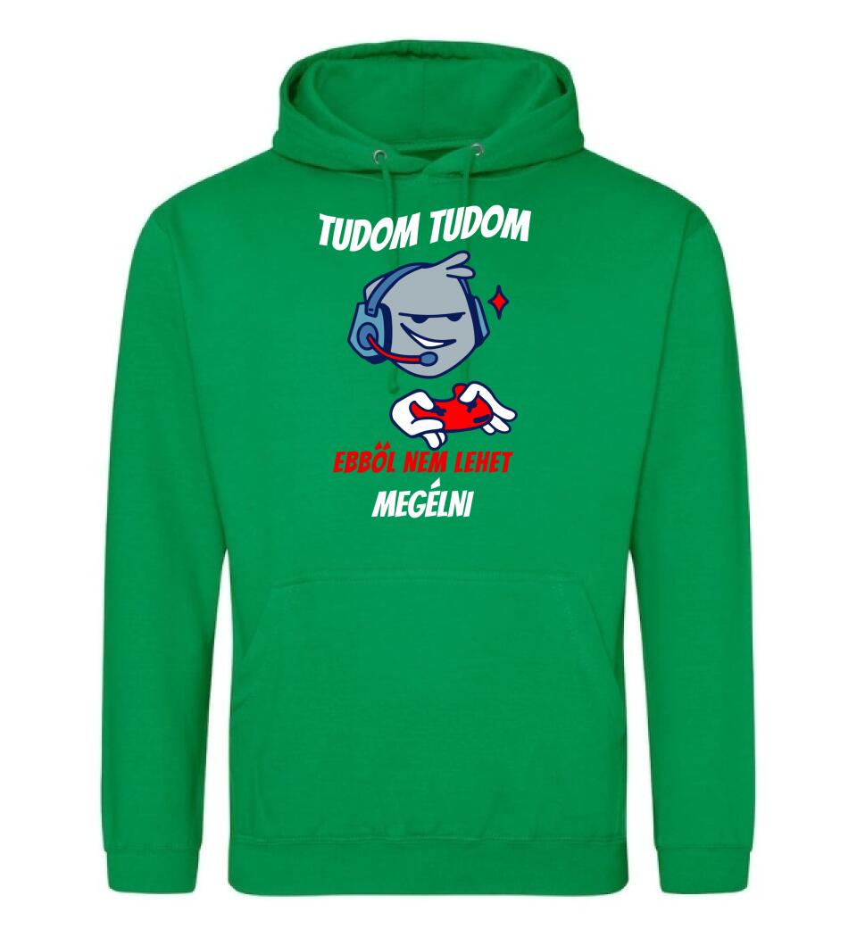 TUDOM TUDOM EBBŐL NEM LEHET MEGÉLNI