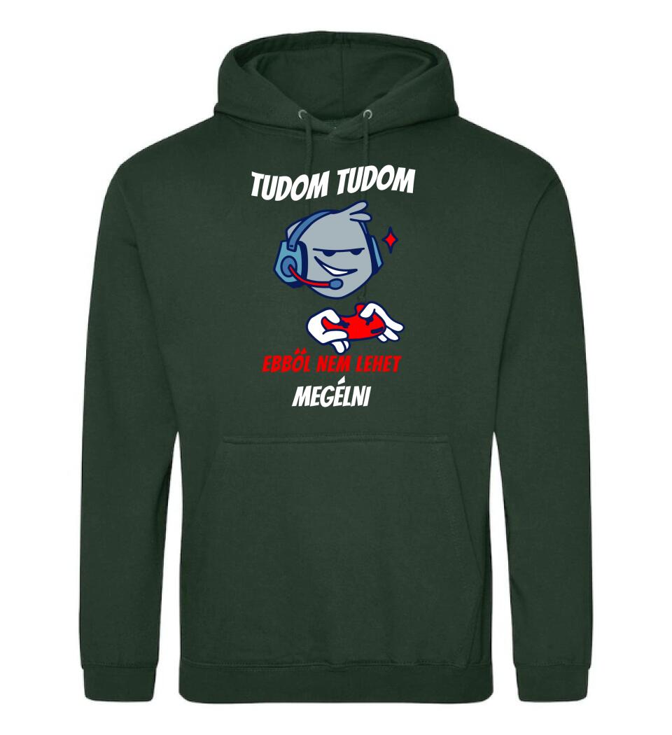 TUDOM TUDOM EBBŐL NEM LEHET MEGÉLNI