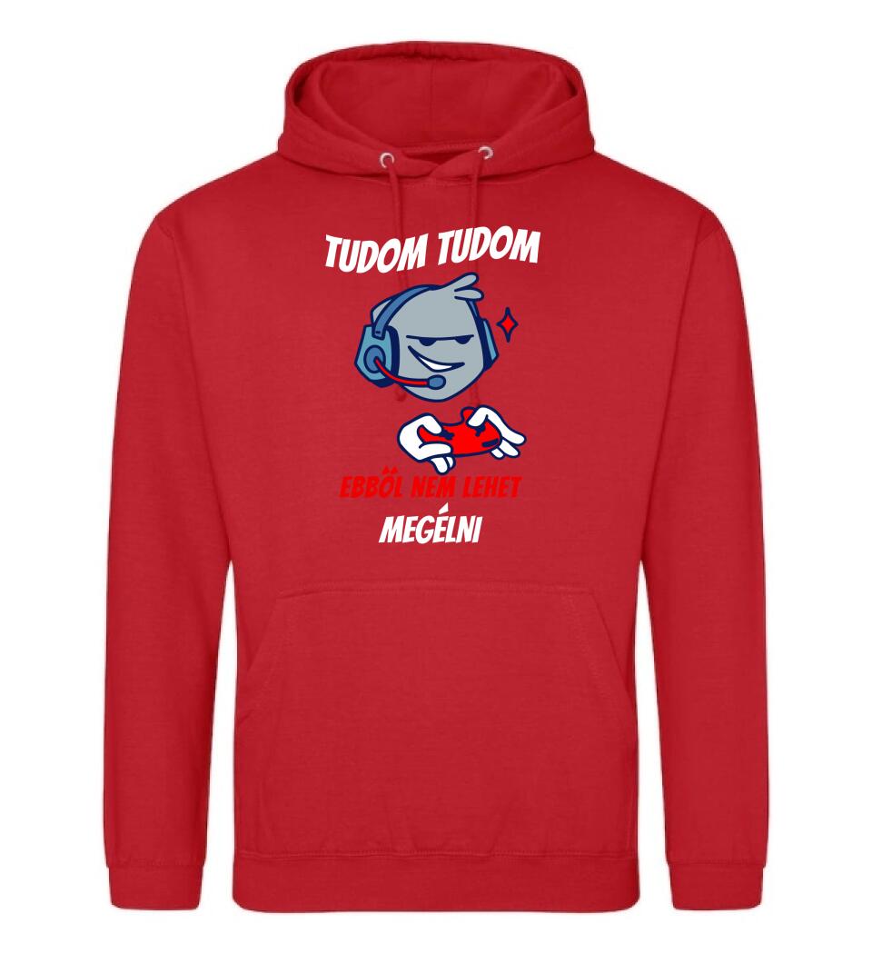 TUDOM TUDOM EBBŐL NEM LEHET MEGÉLNI