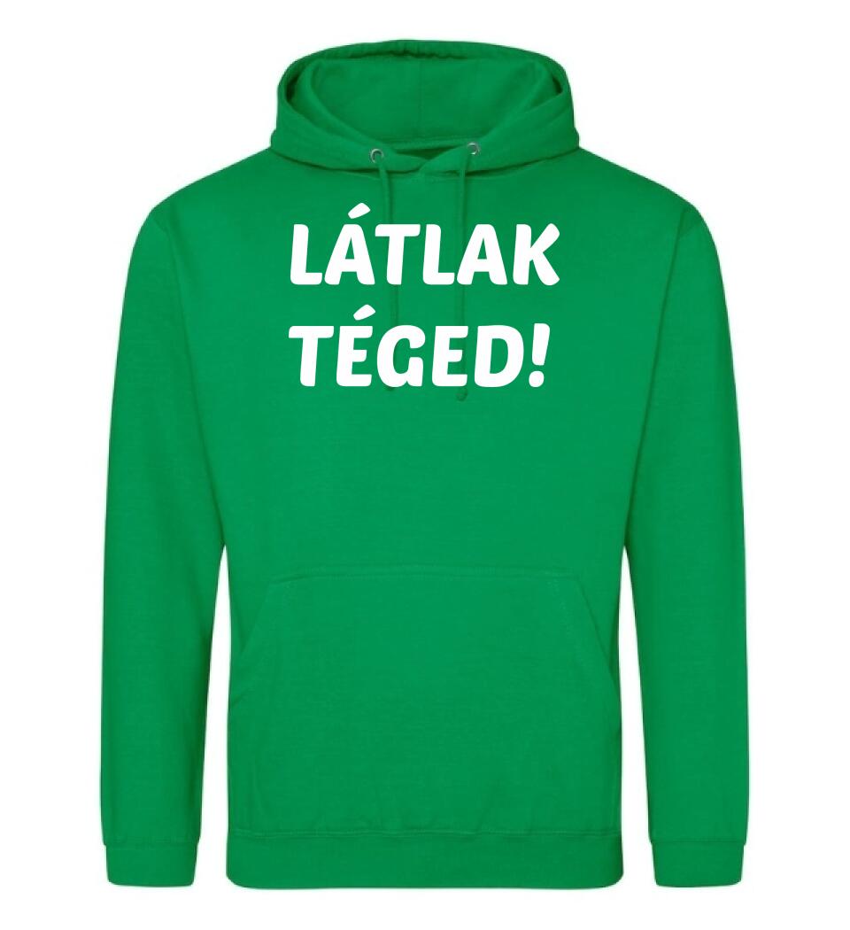 LÁTLAK TÉGED