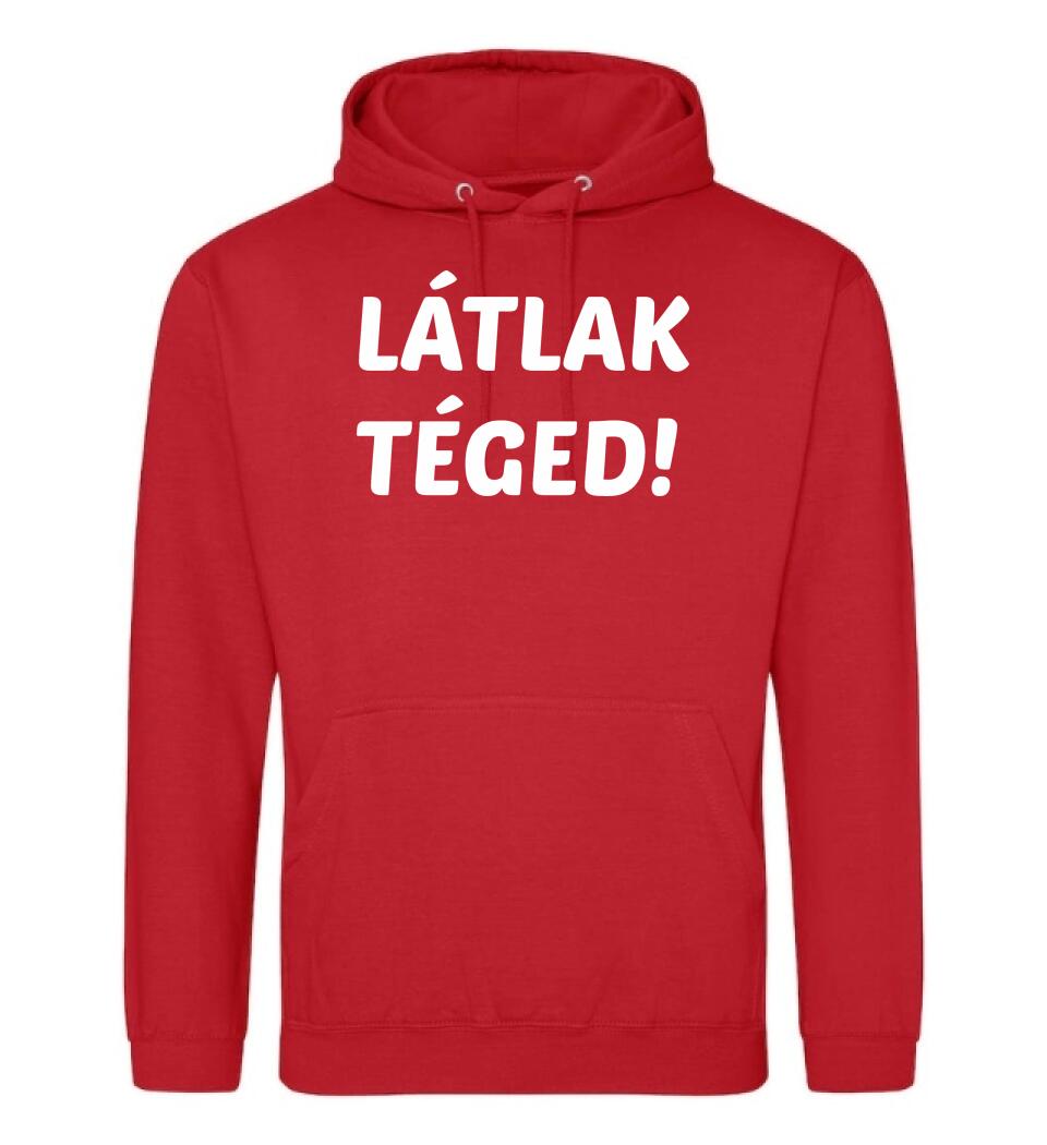 LÁTLAK TÉGED