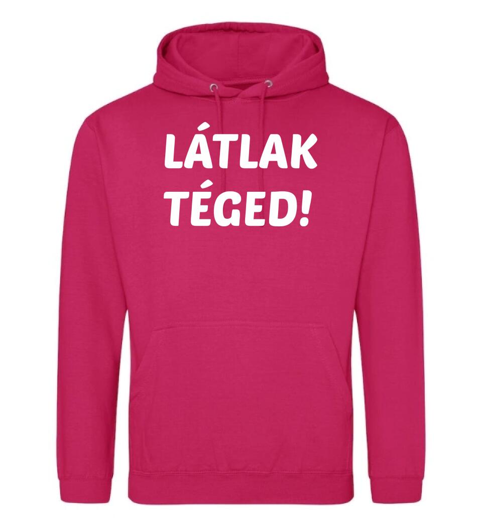 LÁTLAK TÉGED