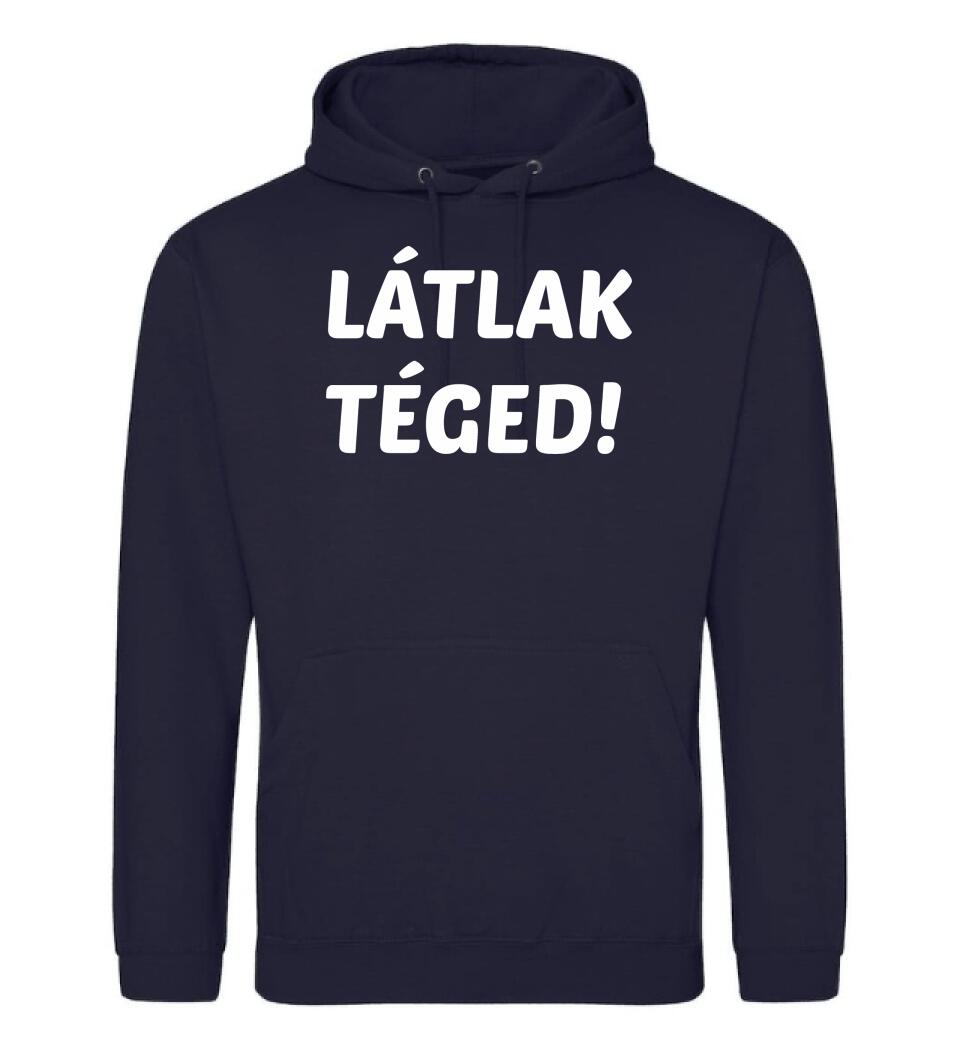 LÁTLAK TÉGED