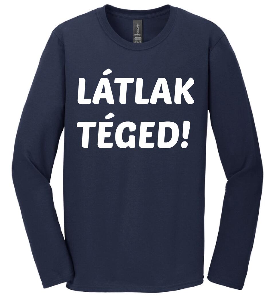 LÁTLAK TÉGED