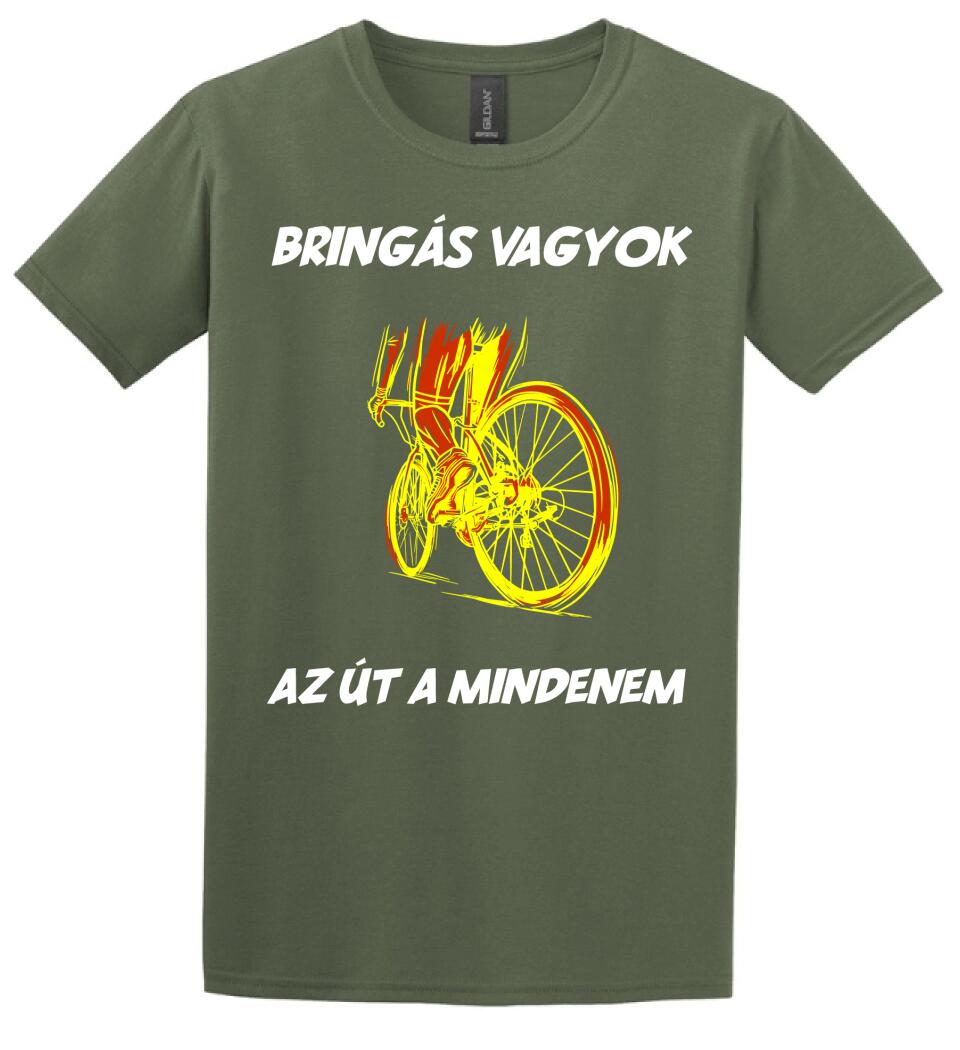 BRINGÁS VAGYOK AZ ÚT A MINDENEM
