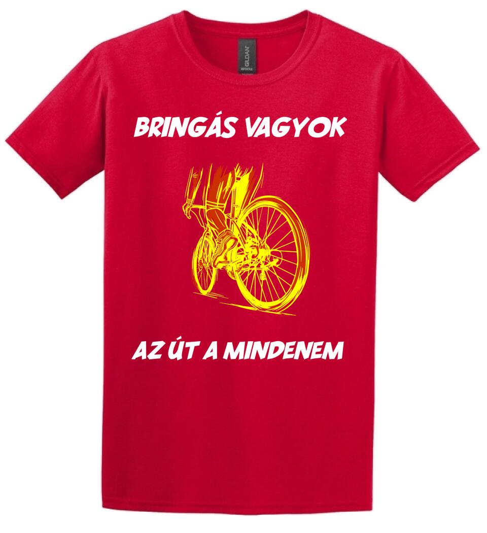 BRINGÁS VAGYOK AZ ÚT A MINDENEM