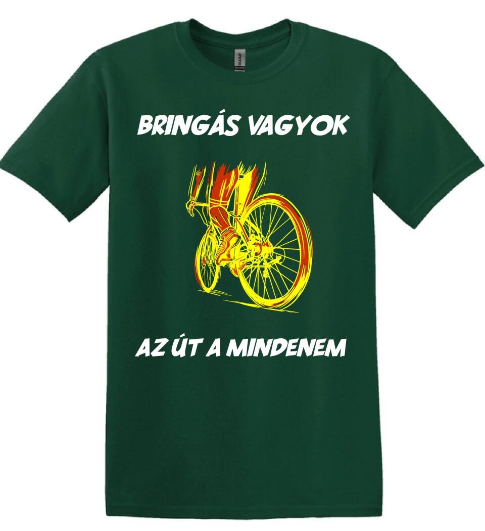 BRINGÁS VAGYOK AZ ÚT A MINDENEM