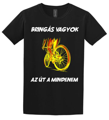 BRINGÁS VAGYOK AZ ÚT A MINDENEM