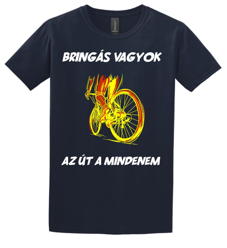 BRINGÁS VAGYOK AZ ÚT A MINDENEM