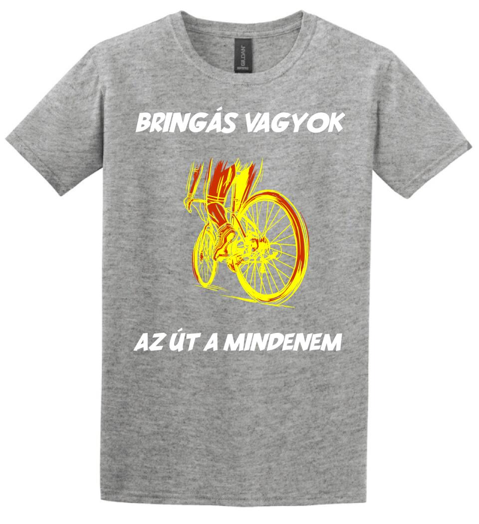 BRINGÁS VAGYOK AZ ÚT A MINDENEM