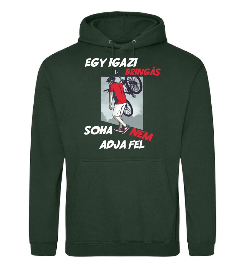 EGY IGAZI BRINGÁS SOHA NEM ADJA FEL