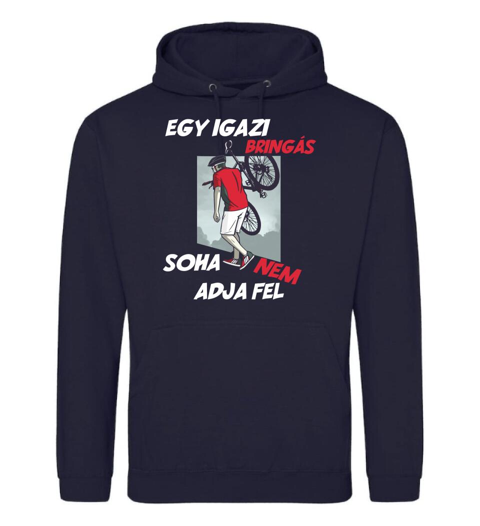 EGY IGAZI BRINGÁS SOHA NEM ADJA FEL