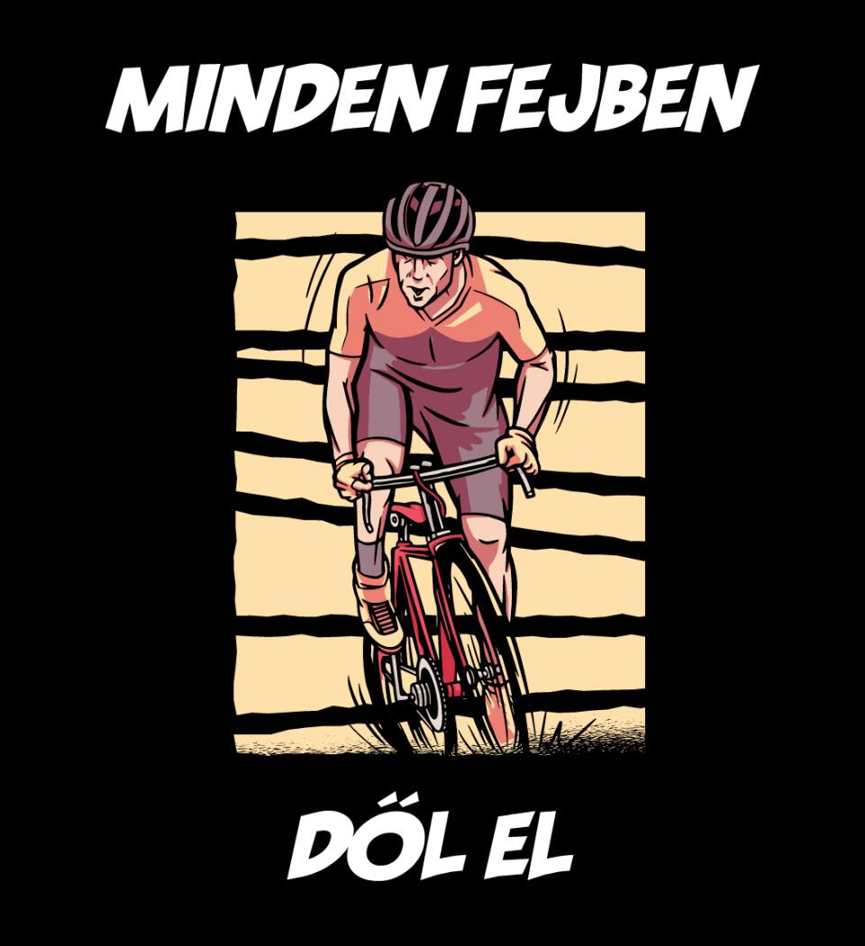 MINDEN FEJBEN DŐL EL