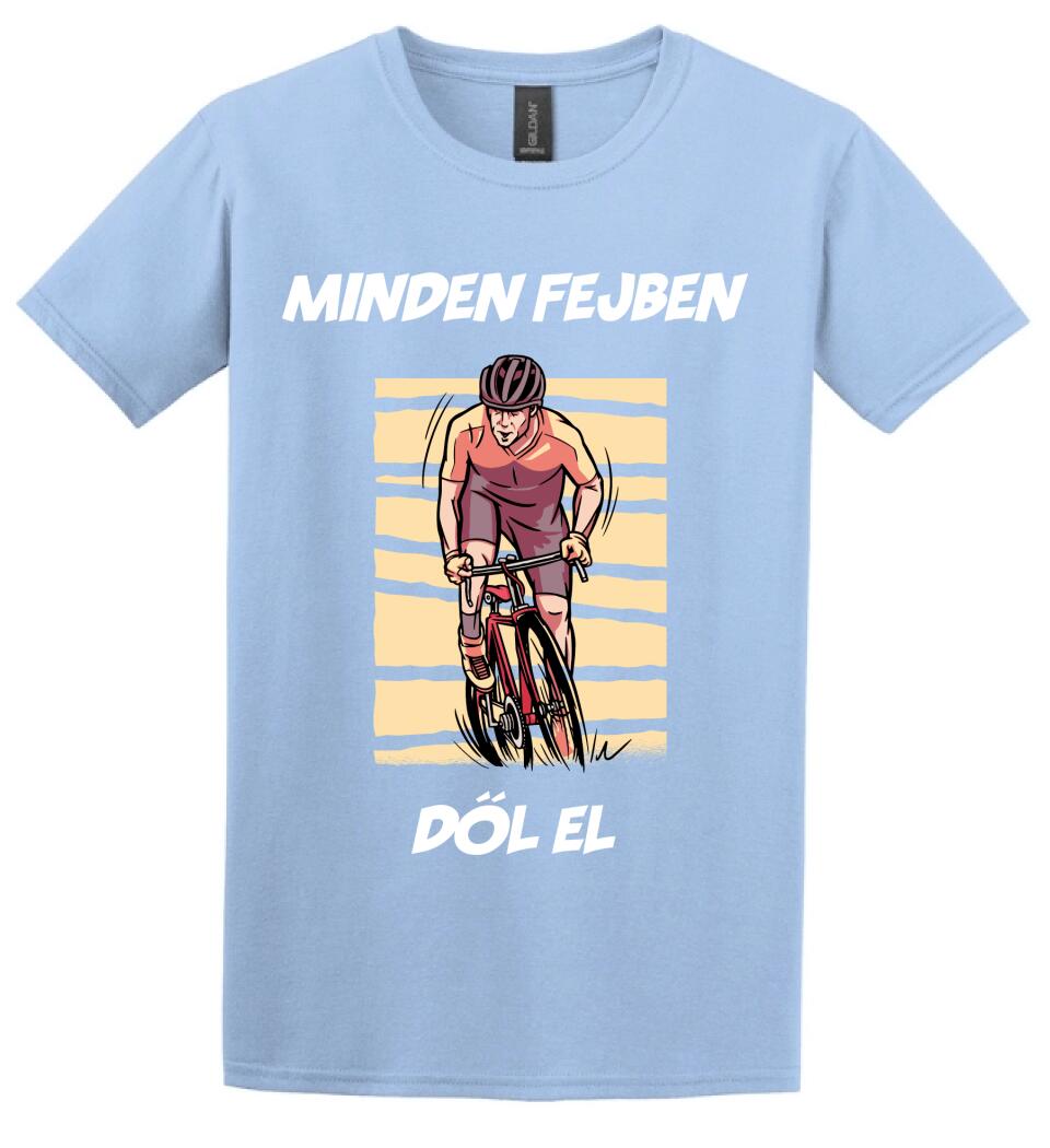 MINDEN FEJBEN DŐL EL