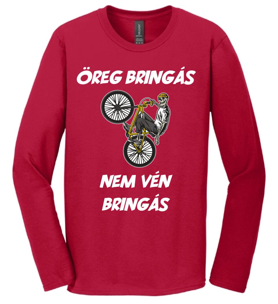 ÖREG BRINGÁS NEM VÉN BRINGÁS