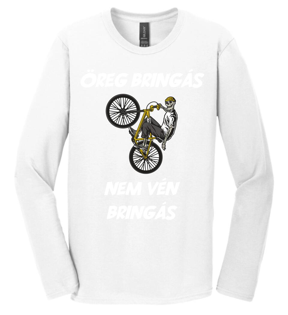 ÖREG BRINGÁS NEM VÉN BRINGÁS