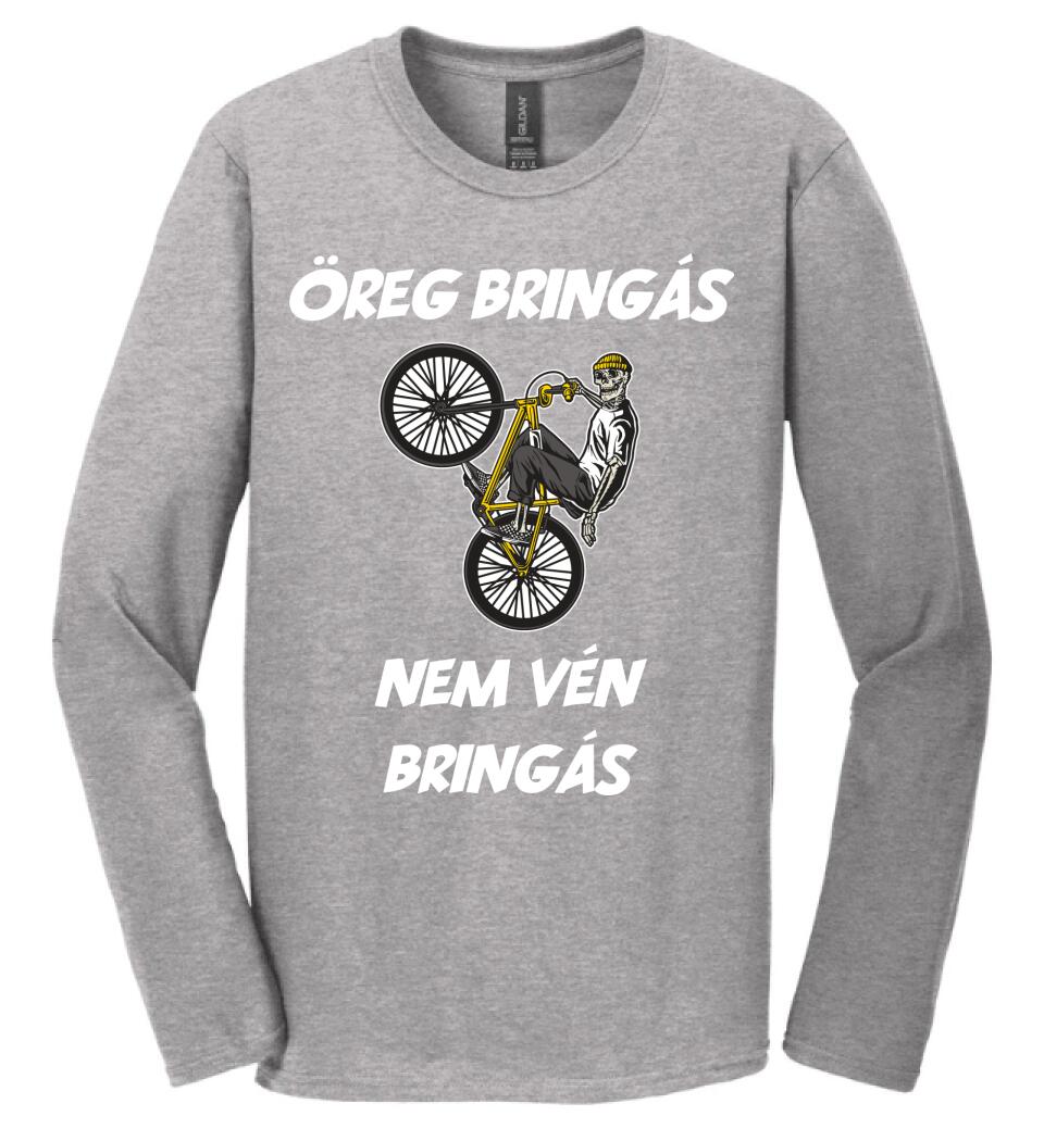 ÖREG BRINGÁS NEM VÉN BRINGÁS