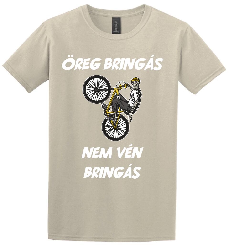 ÖREG BRINGÁS NEM VÉN BRINGÁS