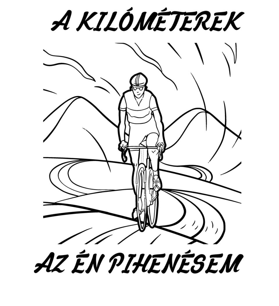 A KILÓMÉTEREK AZ ÉN PIHENÉSEM
