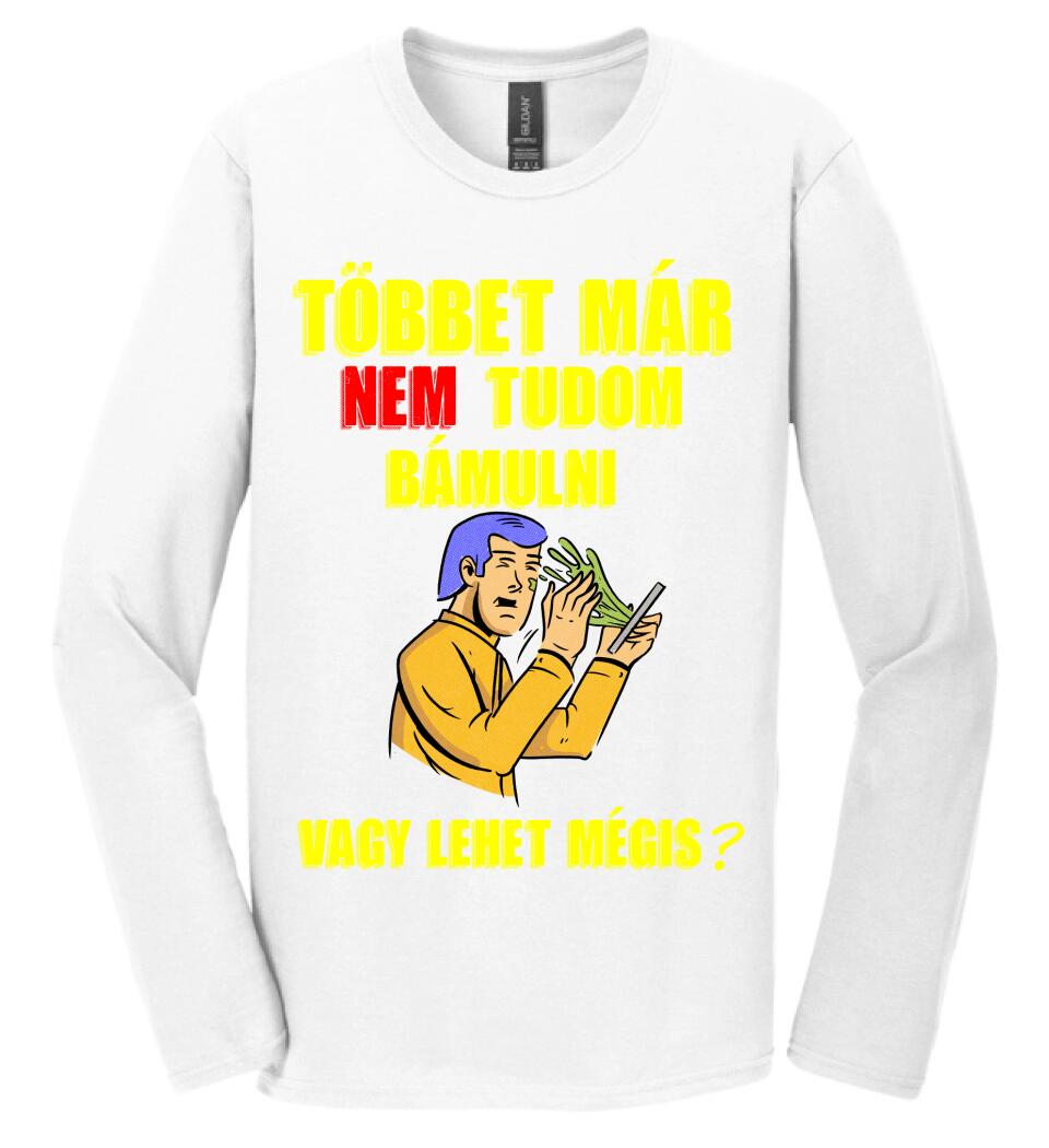 TÖBBET MÁR NEM BÍROM BÁMULNI. VAGY LEHET MÉGIS?