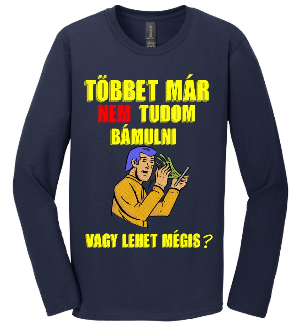 TÖBBET MÁR NEM BÍROM BÁMULNI. VAGY LEHET MÉGIS?