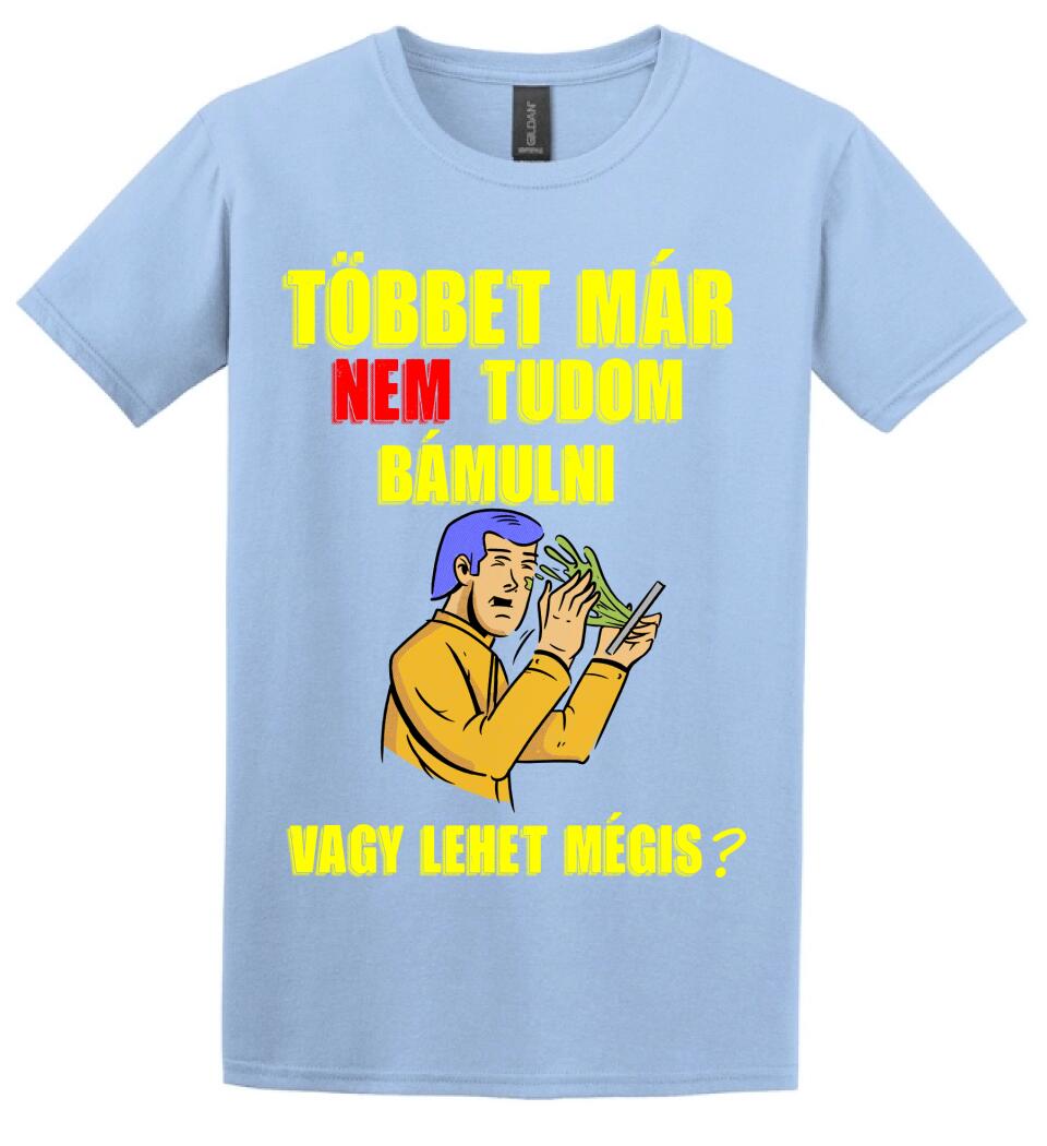 TÖBBET MÁR NEM BÍROM BÁMULNI. VAGY LEHET MÉGIS?