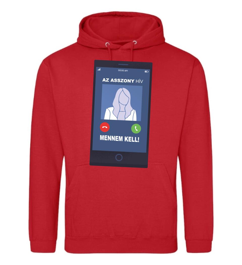 AZ ASSZONY HÍV MENNEM KELL!