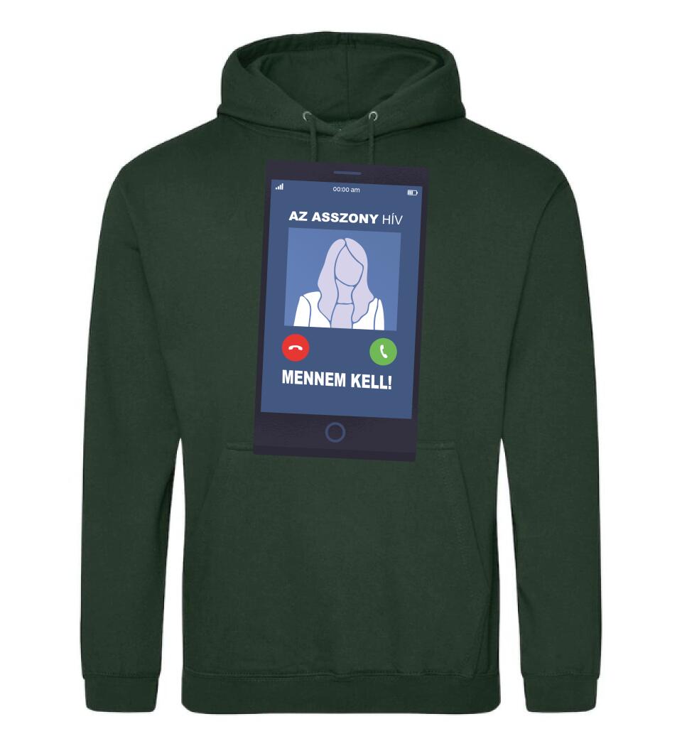 AZ ASSZONY HÍV MENNEM KELL!