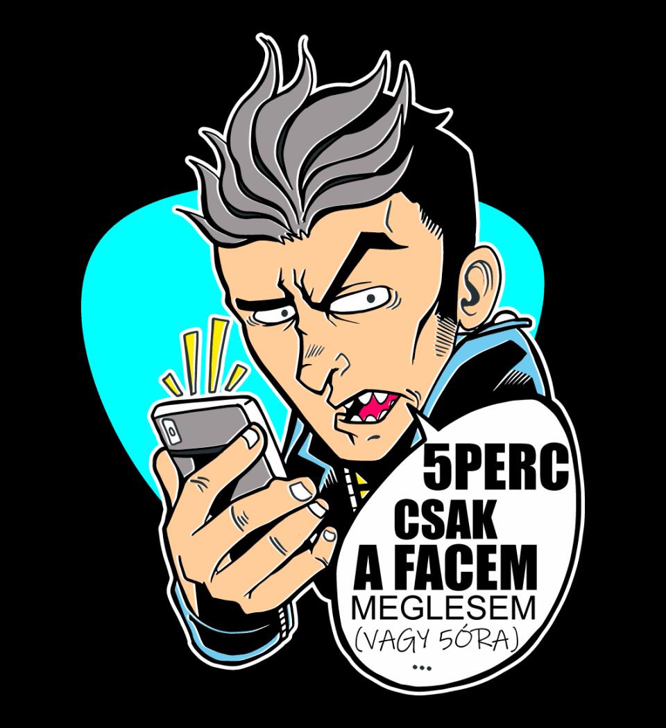 5 PERC CSAK A FACEM MEGLESEM