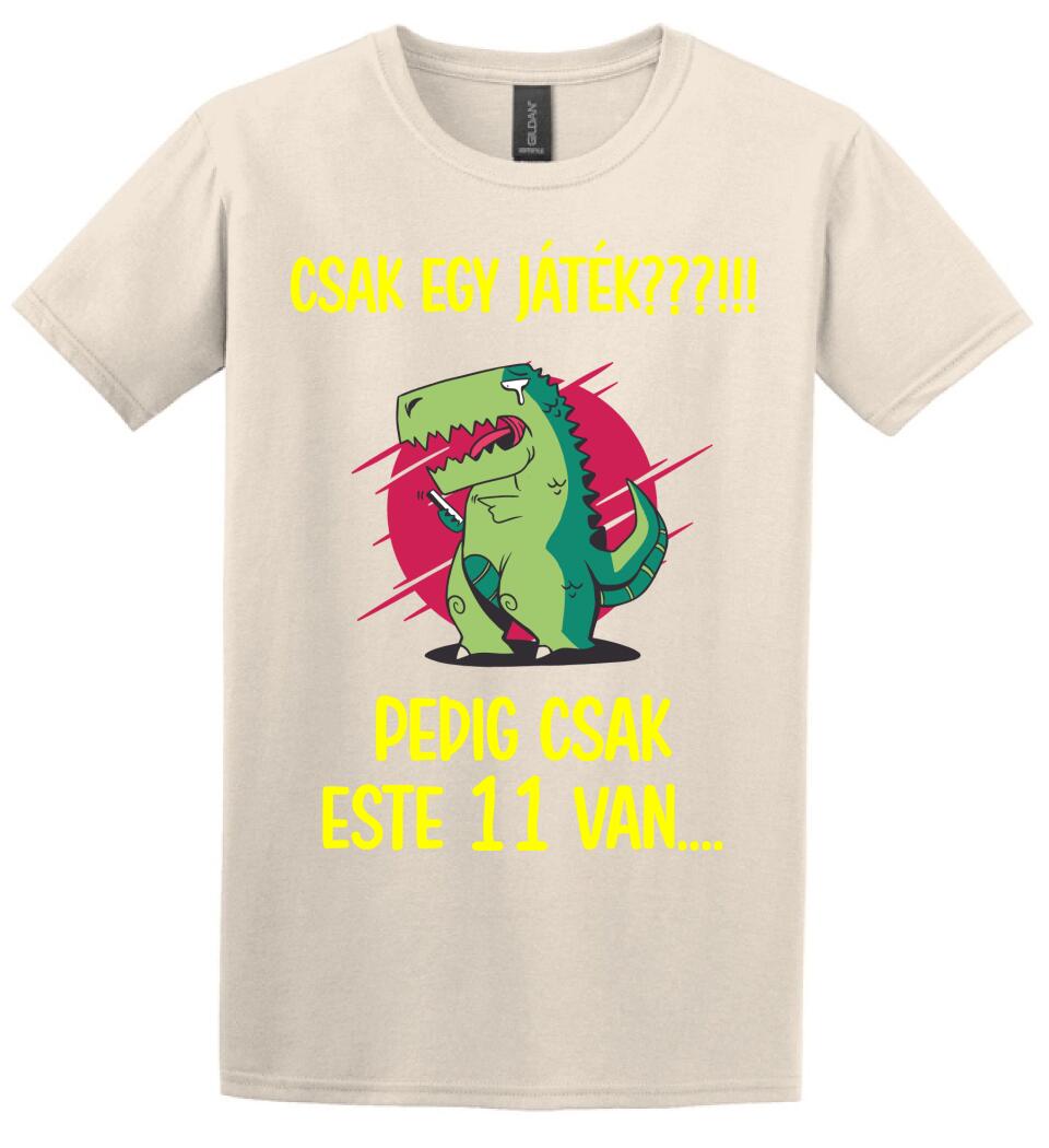 CSAK EGY JÁTÉK.. PEDIG MÉG CSAK ESTE 11 VAN