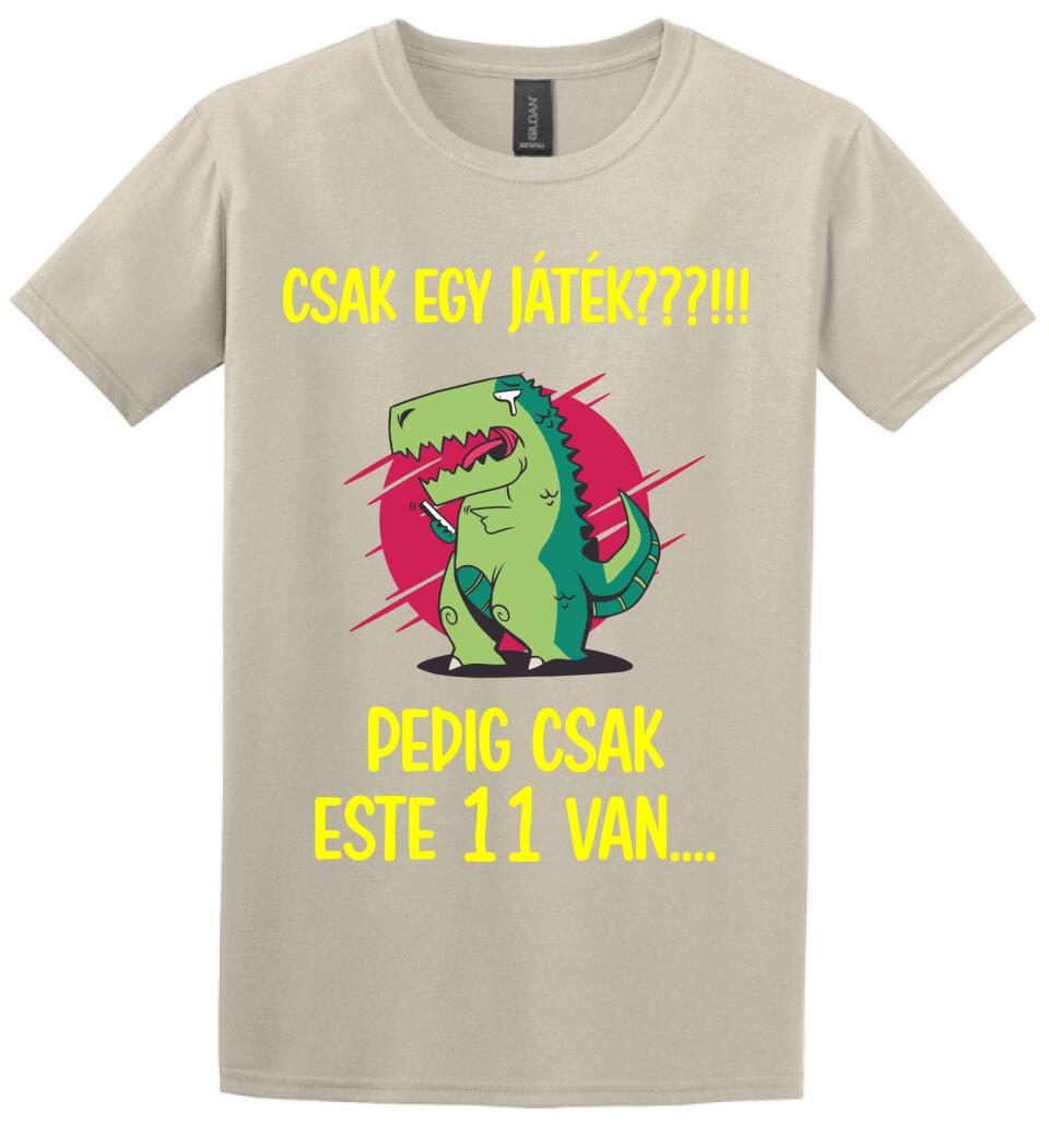 CSAK EGY JÁTÉK.. PEDIG MÉG CSAK ESTE 11 VAN