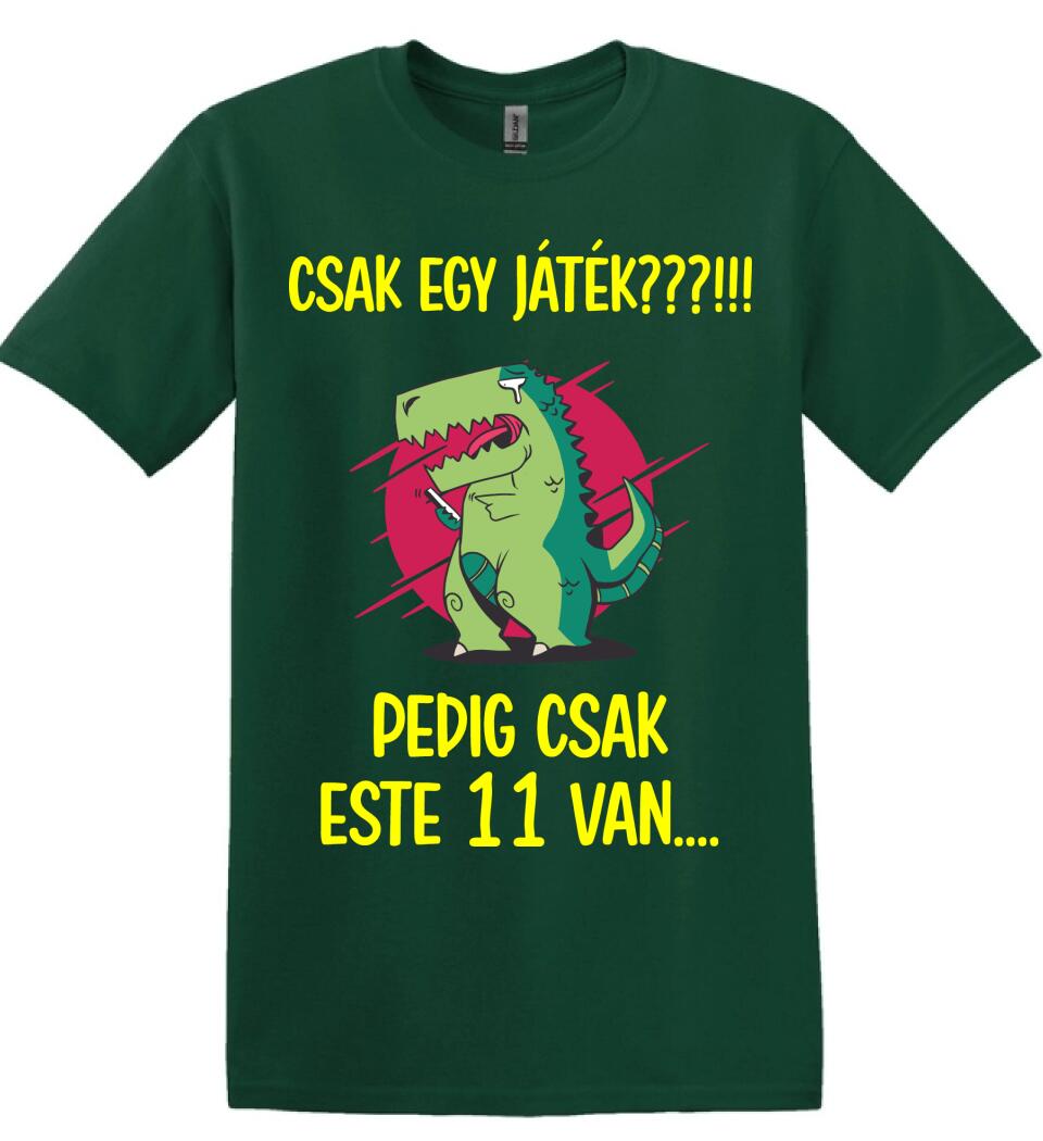 CSAK EGY JÁTÉK.. PEDIG MÉG CSAK ESTE 11 VAN