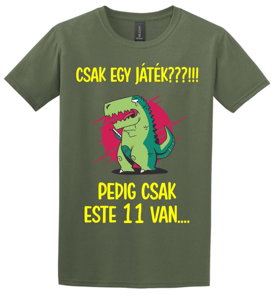 CSAK EGY JÁTÉK.. PEDIG MÉG CSAK ESTE 11 VAN