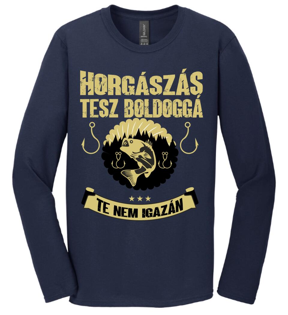 A HORGÁSZÁS TESZ BOLDOGGÁ TE NEM IGAZÁN PÓLÓ