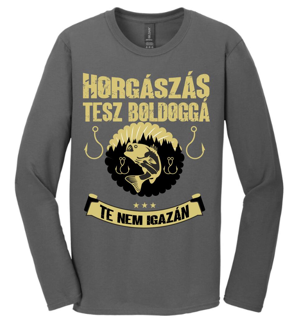 A HORGÁSZÁS TESZ BOLDOGGÁ TE NEM IGAZÁN PÓLÓ