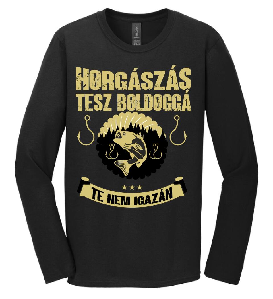 A HORGÁSZÁS TESZ BOLDOGGÁ TE NEM IGAZÁN PÓLÓ