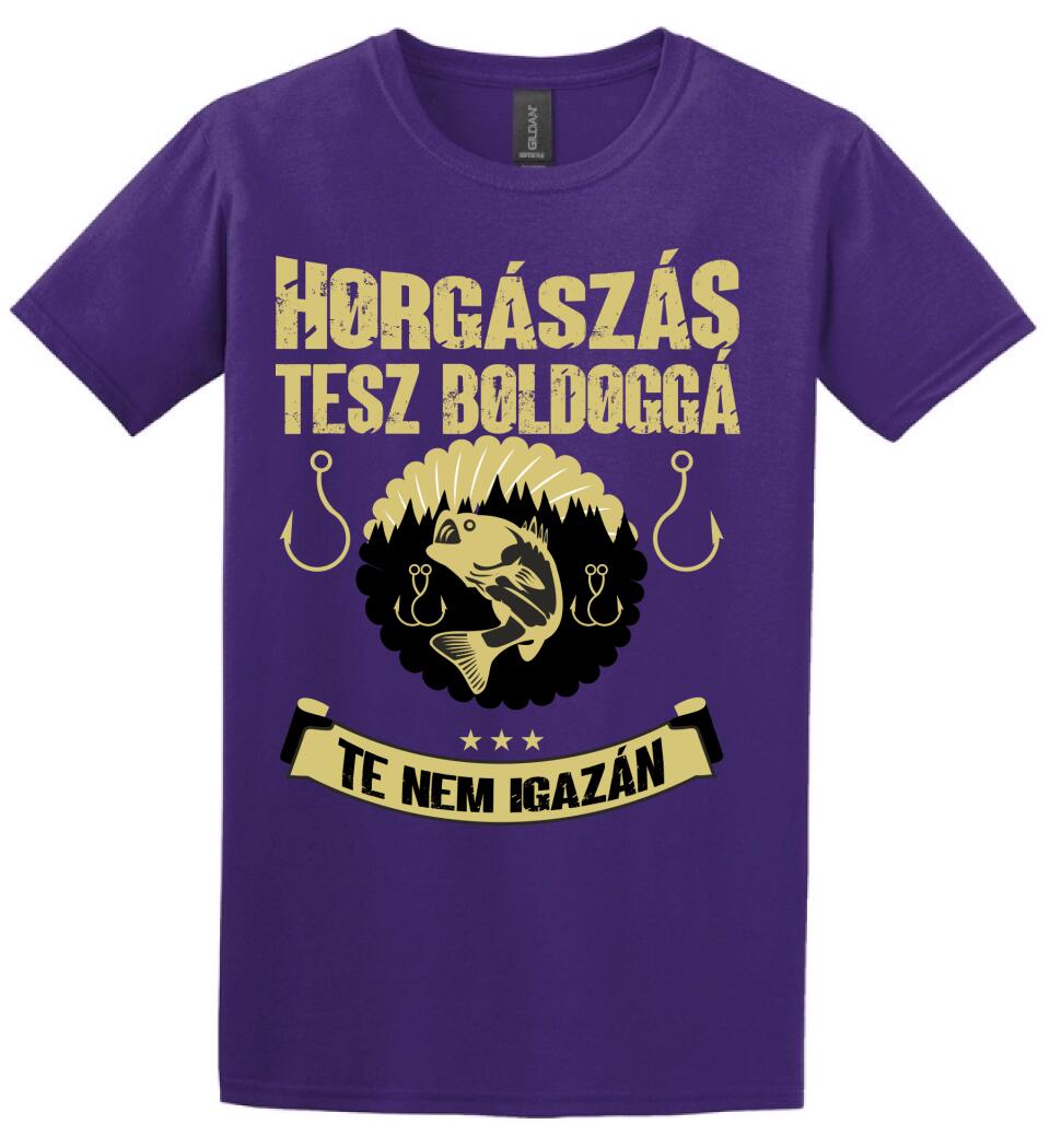 A HORGÁSZÁS TESZ BOLDOGGÁ TE NEM IGAZÁN PÓLÓ