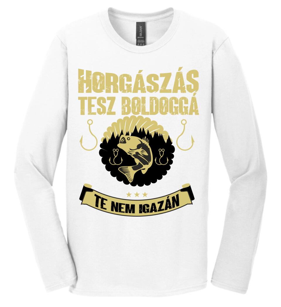 A HORGÁSZÁS TESZ BOLDOGGÁ TE NEM IGAZÁN PÓLÓ