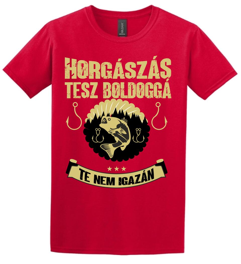 A HORGÁSZÁS TESZ BOLDOGGÁ TE NEM IGAZÁN PÓLÓ