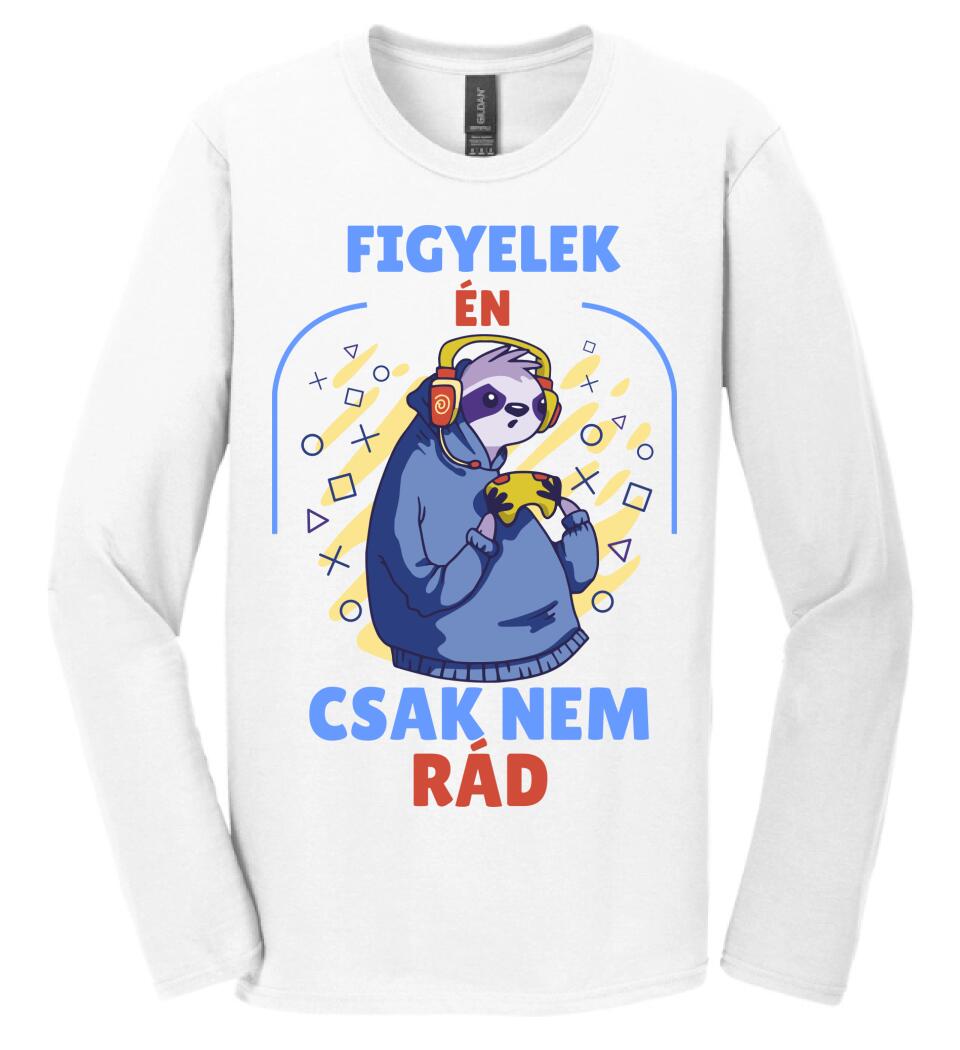 FIGYELEK ÉN... CSAK NEM RÁD.. GAMER PÓLÓ