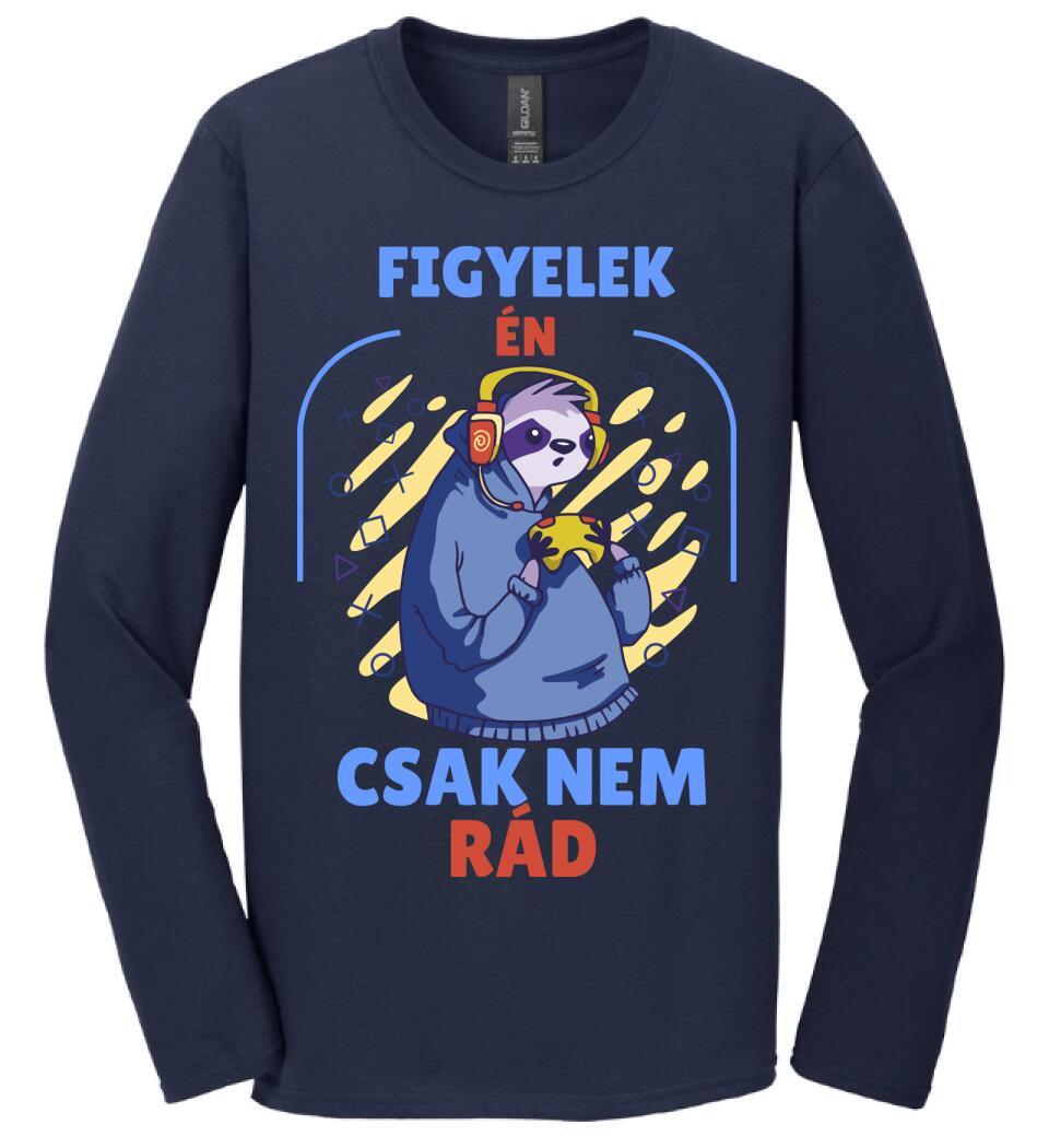 FIGYELEK ÉN... CSAK NEM RÁD.. GAMER PÓLÓ