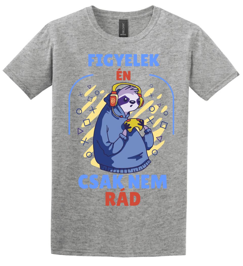 FIGYELEK ÉN... CSAK NEM RÁD.. GAMER PÓLÓ
