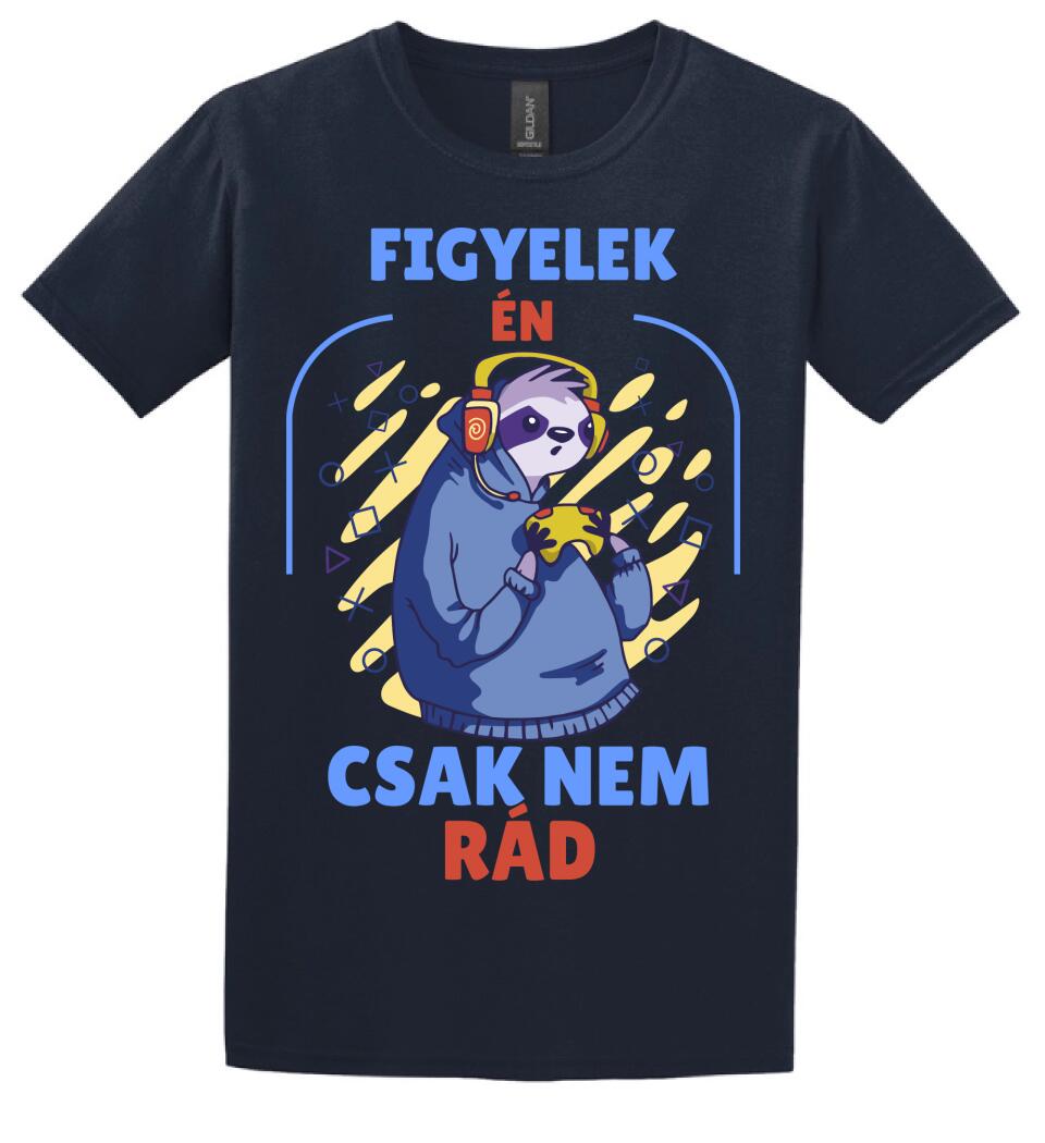 FIGYELEK ÉN... CSAK NEM RÁD.. GAMER PÓLÓ