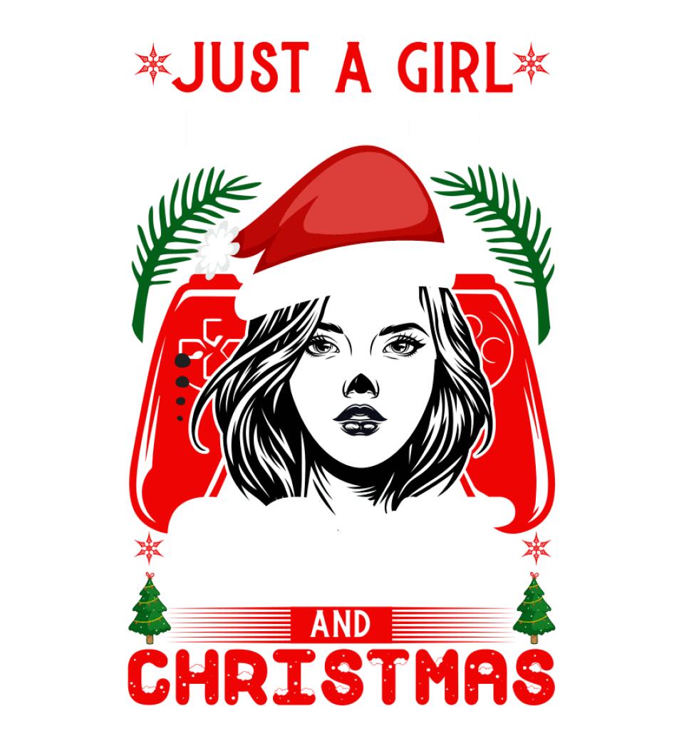 JUST A GIRL WHO LOVES GAME AND CHRISTMAS